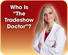 Who Is “The Tradeshow Doctor”?
